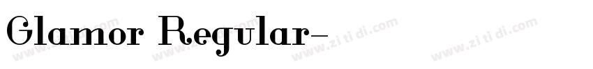 Glamor Regular字体转换